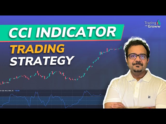 How To Trade Using CCI Indicator For Day Trading | CCI Indicator Trading Strategies For Beginners