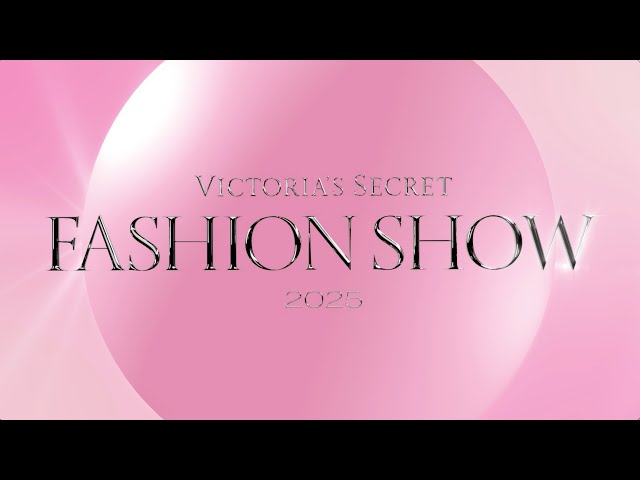 Live: Victoria's Secret Fashion Show 2025