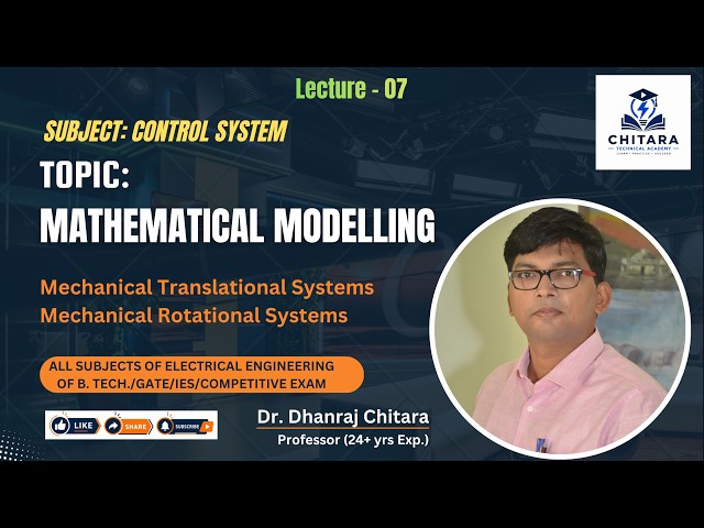 Mathematical Modelling of Mechanical Systems (Linear & Rotational) in Control Systems