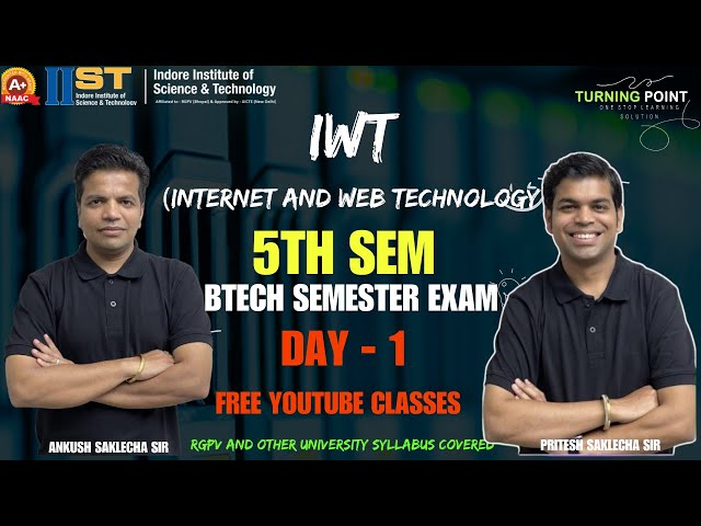 DAY 1 | IWT | Internet and Web Technology | RGPV and other University | Ankush Saklecha