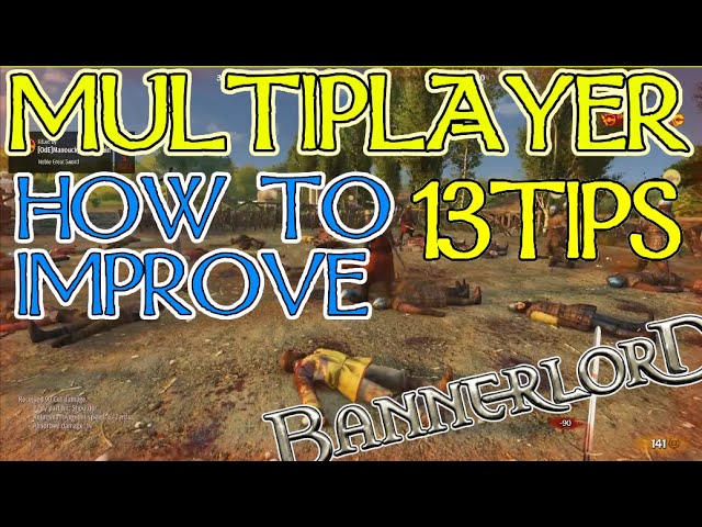 13 Tips for Beginners on Bannerlord Multiplayer