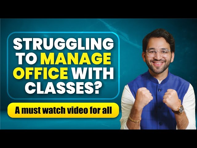 How to Efficiently Manage Articleship with CA Final Classes | Full Roadmap | Tips and Strategies