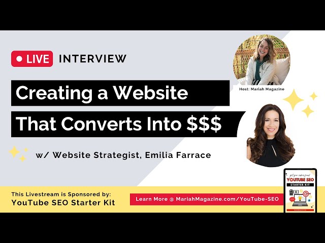 Creating a Website That Converts Into $$$ w/ Emilia Farrace, Website Strategist