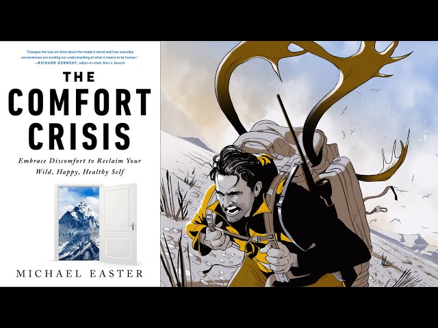 Why Comfort Makes Us Fragile (The Comfort Crisis) by Michael Easter | Animated Summary