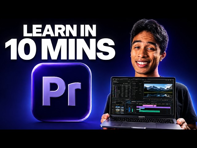 Learn Premiere Pro in 10 Minutes (Complete Beginner Tutorial)