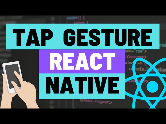 Tap and Double Tap Gesture Recognition using React Native Gesture Handler for iOS and Android Apps
