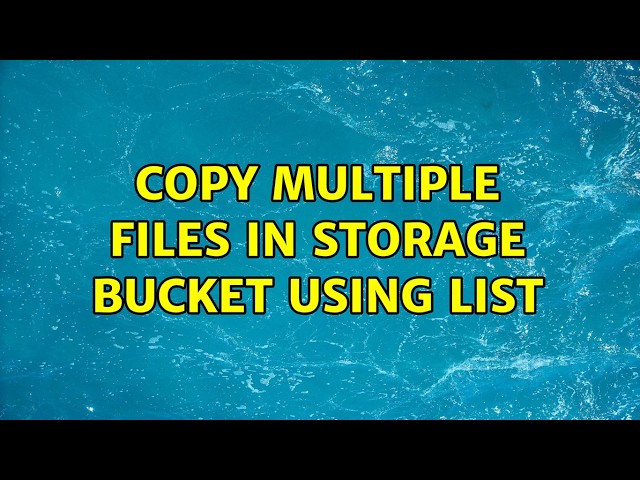 copy multiple files in storage bucket using list