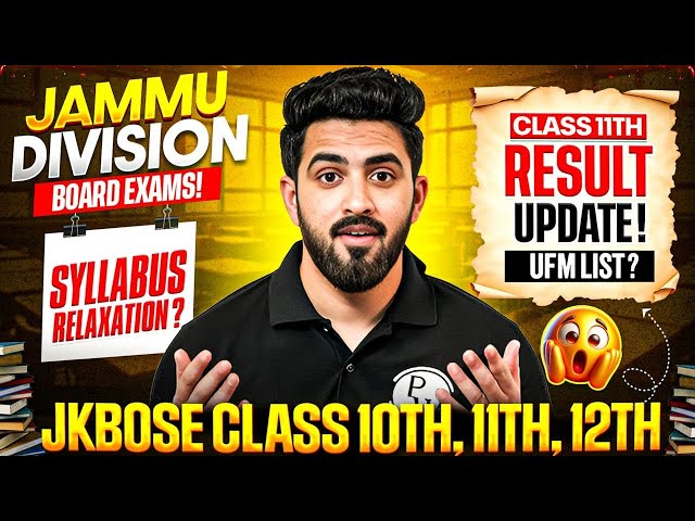 Class 11th Result Update? 🚨 | JKBOSE Class 10th, 11th, 12th Board Exams & Syllabus Relaxation 😱