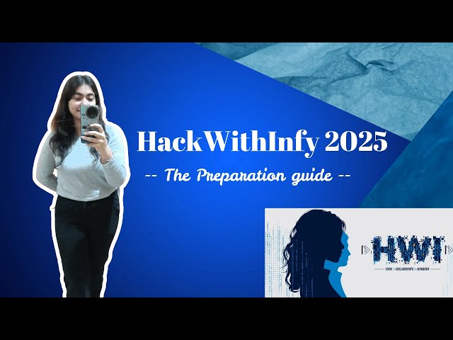 HackWithInfy 2025 Preparation Guide | Tech and Tales By Kashish | Infosys