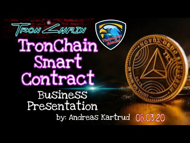 TronChain Smart Contract | Business Presentation by Andreas Kartrud
