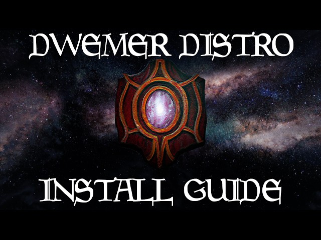 Dwemer Distro Installation Guide