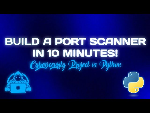 Python for Cybersecurity: Build a Port Scanner in 10 Minutes (Ethical Hacking Tutorial)