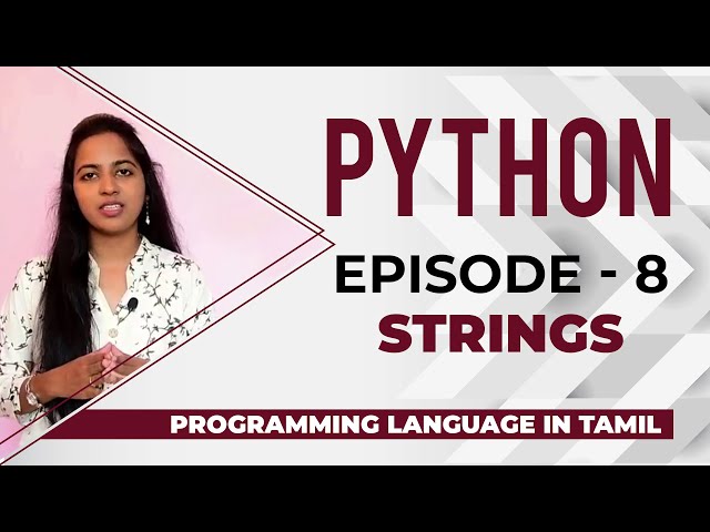 [ Episode-8]#Strings in Python - Learn Python in Tamil - By Ancy