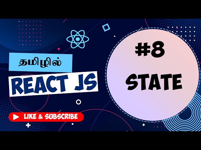 React in Tamil - 8 - Component State | Add , Remove or Update Data
