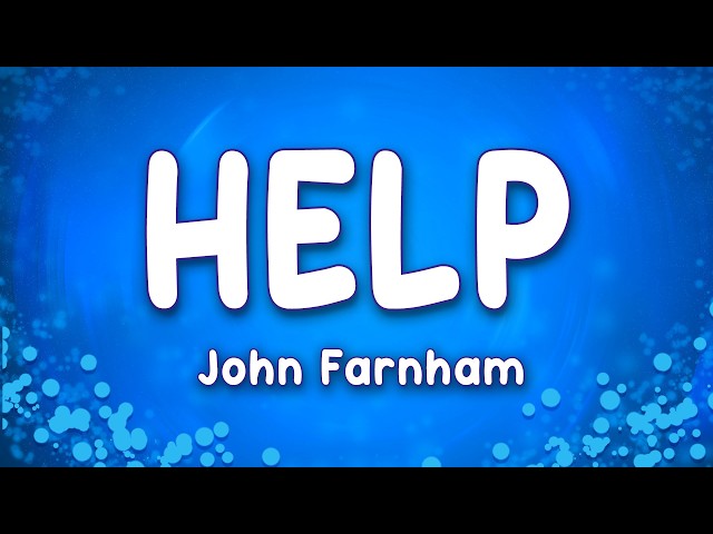 Help - John Farnham