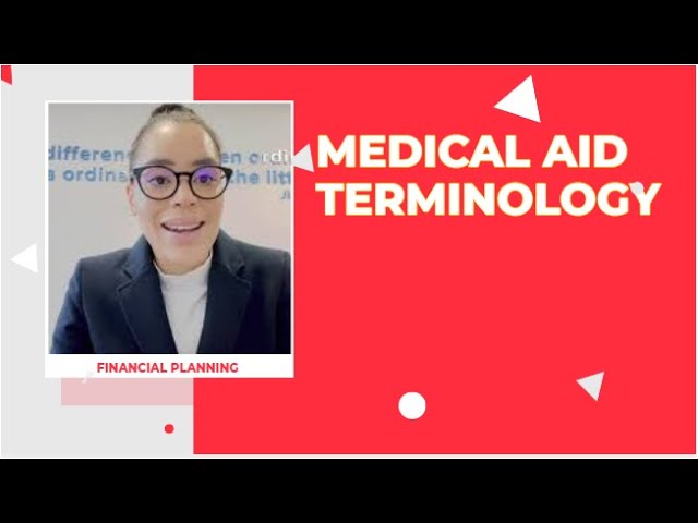 Understanding Medical Aid Terminology