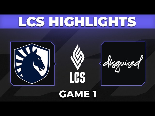 TL vs DSG Highlights Game 1 | LCS 2026 Quarterfinals | Team Liquid vs Disguised