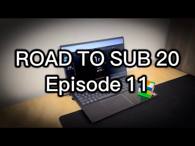 ROAD TO SUB 20 - Ep. 11