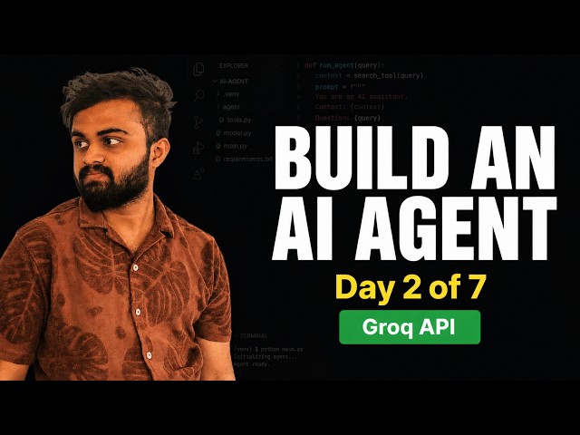 Build a Real AI Agent with Python | Day 2 of 7 — Groq API Setup & First Call (2026)