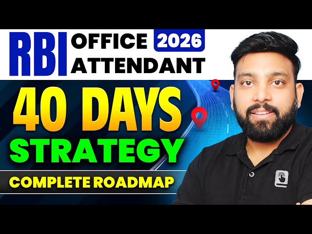 RBI Office Attendant 2026 | 40 Days Roadmap + Daily Study Plan + Strategy | 100% Selection