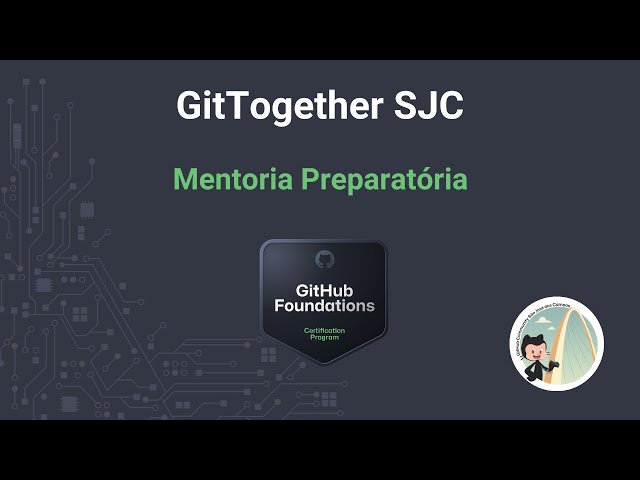 Mentoria Preparatória para a Certificação Github Foundations - Aula 1