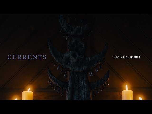 Currents - It Only Gets Darker (OFFICIAL MUSIC VIDEO)