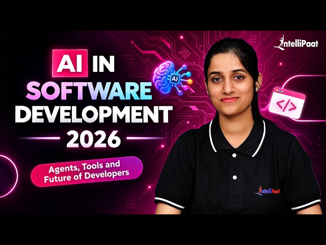 🔥 AI in Software Development 2026 | How AI Is Changing Software Development | Intellipaat