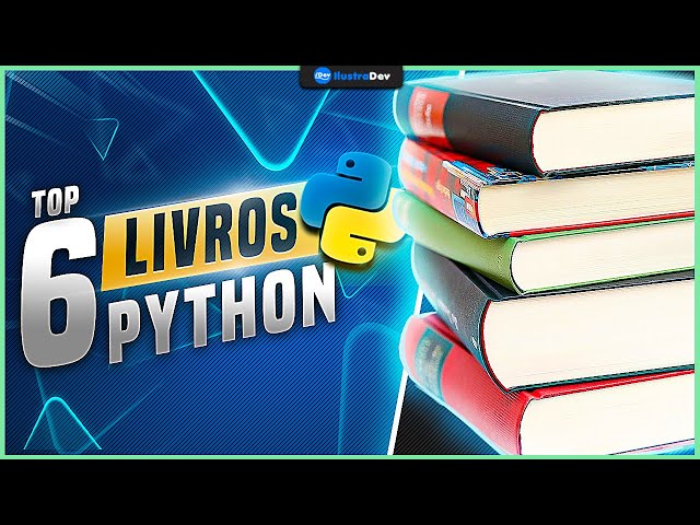 Livros de Python (Os 6 MELHORES Livros para aprender Python)