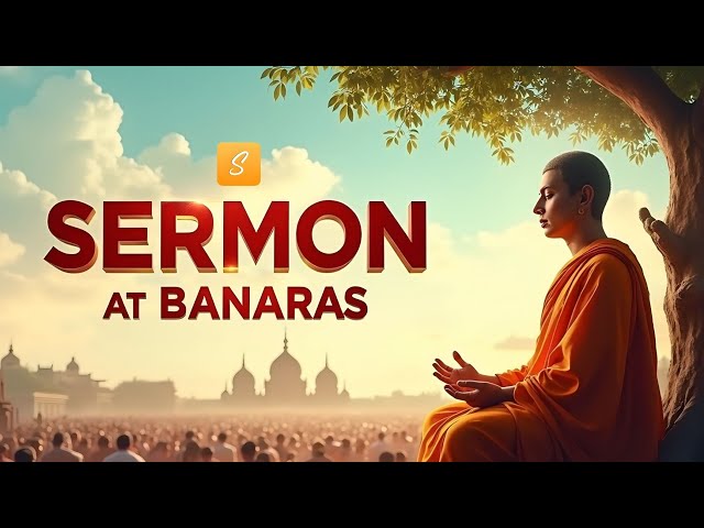 The Sermon at Benares Class 10 (Animation) | Class 10 English Chapter 8 | Full Explanation in Hindi 