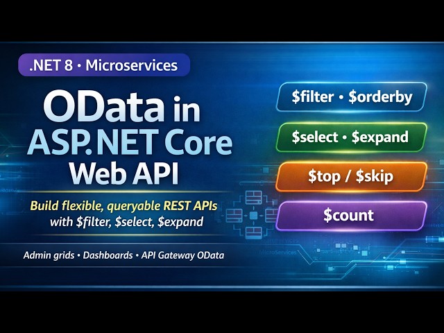 OData in ASP.NET Core Web API | Filtering, Sorting, Paging & Real-Time Examples