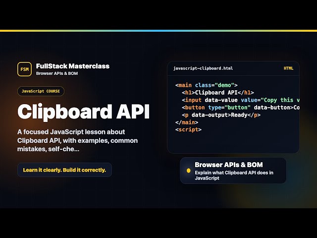 Clipboard API Explained | FullStack Masterclass JavaScript Course