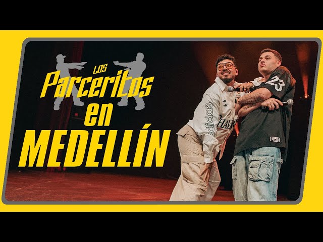THE PARCERITOS - RECAP. MEDELLÍN SHOW
