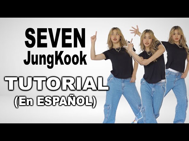 TUTORIAL 'SEVEN' de JUNGKOOK - EN ESPAÑOL