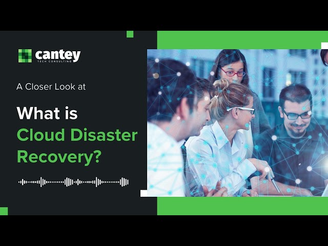 What is Cloud Disaster Recovery?
