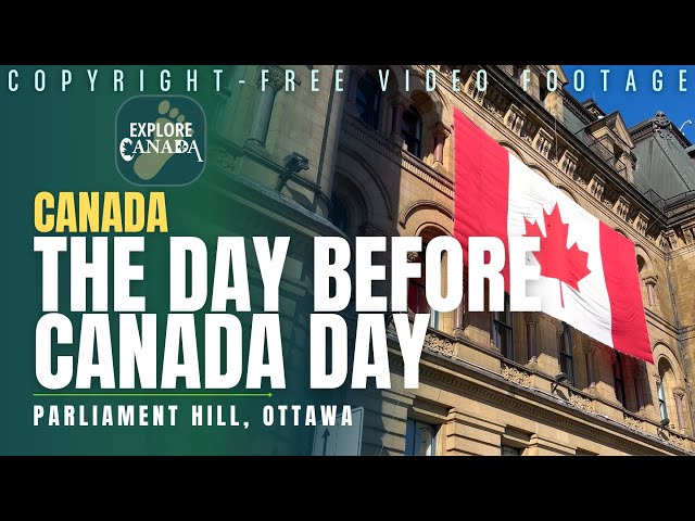 Parliament Hill a day before Canada Day 2025 | Creative Commons Copyright-Free Video