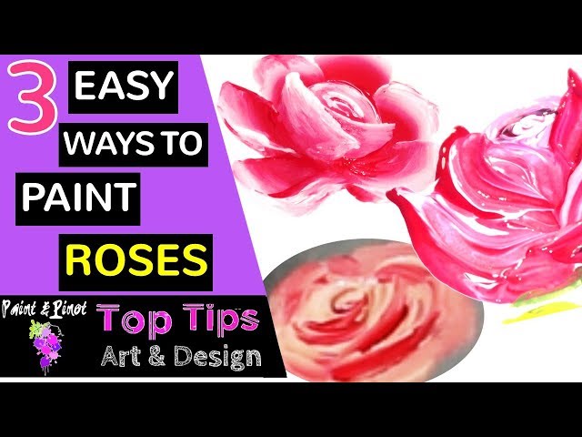 Acrylic rose painting - 3 easy ways to paint roses