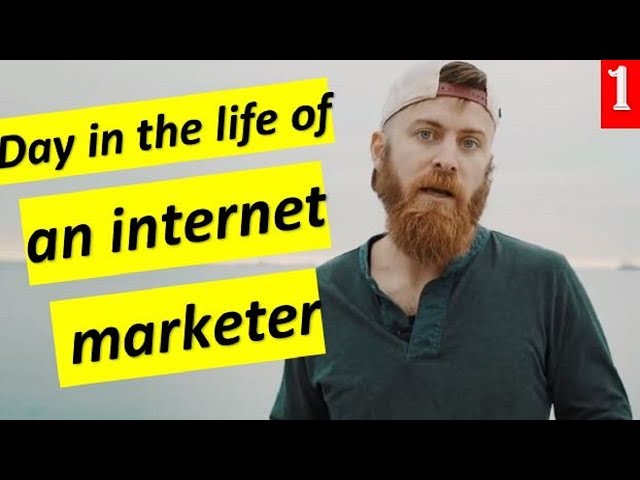 Day in the life of an internet marketer