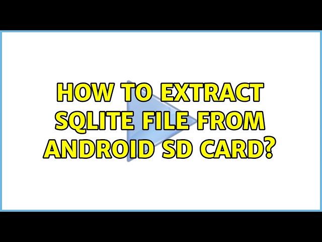 How to extract SQLite file from Android SD card?