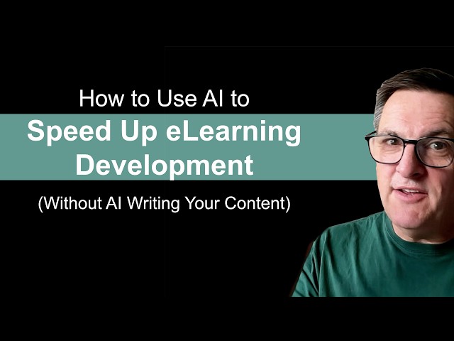 The Boring Part of eLearning Development AI Can Finally Fix