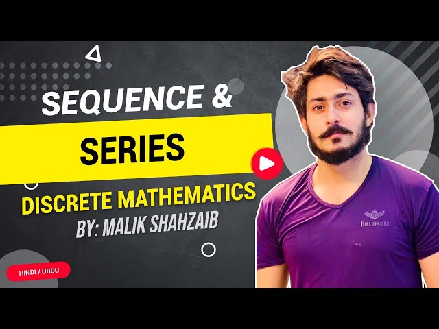 #19 Sequence and Series definition in discrete mathematics examples in hindi urdu lecture math
