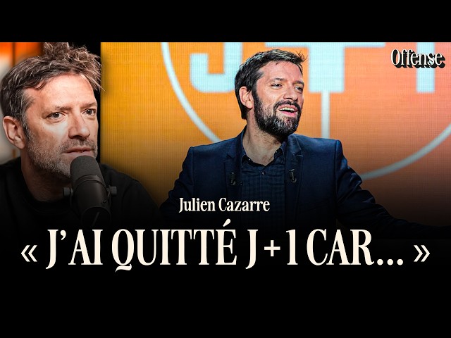 HUMOUR, RÉSEAUX SOCIAUX, J+1 : JULIEN CAZARRE SANS TABOU ! Offense