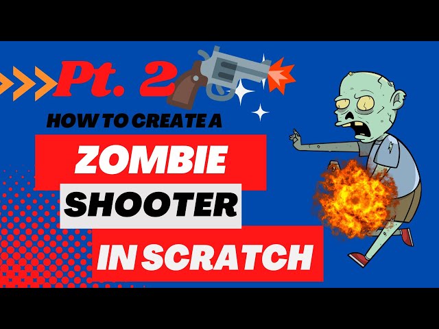 Zombie Shooter Game in Scratch! | Tutorial | Part 2