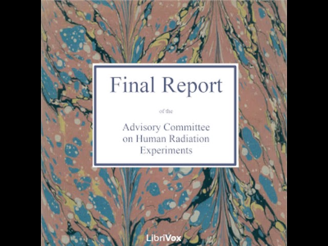 Final Report of the Advisory Committee on Human Radiation Experiments Part 6/6