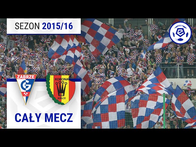 (2/2) Górnik Zabrze - Korona Kielce | CAŁY MECZ | Ekstraklasa 2015/16 | 36. Kolejka