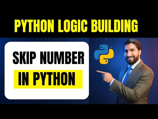 #41 Skip Number in Python 🔥 | Python Logic Building Q2 | Continue Statement Practice in Hindi