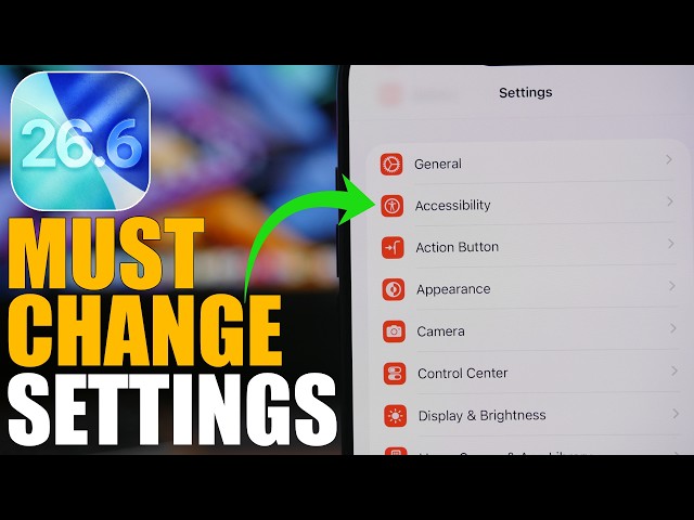iOS 26.6 - 10 Settings You MUST Change Immediately !