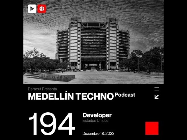 Developer @ Medellin Techno Podcast Episodio #194