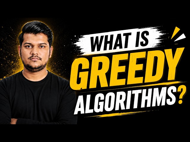 What is a Greedy Algorithm? | Greedy Algorithms Explained for Beginners