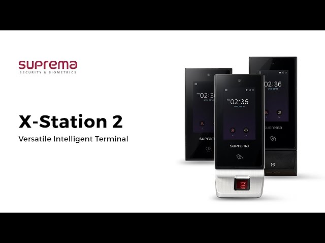 Suprema X-Station 2: Versatile Intelligent Terminal