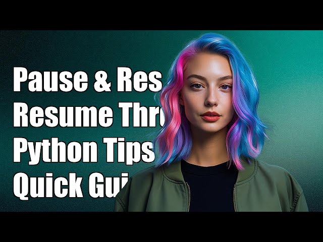 How to Pause and Resume Threads in Python: A Complete Guide